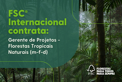 Gerente de Projetos - Florestas Tropicais Naturais