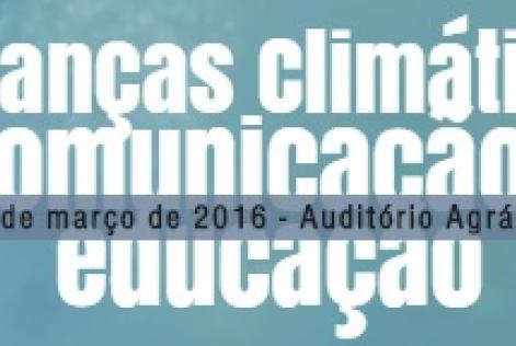 Mudanças climáticas, comunicação e educação